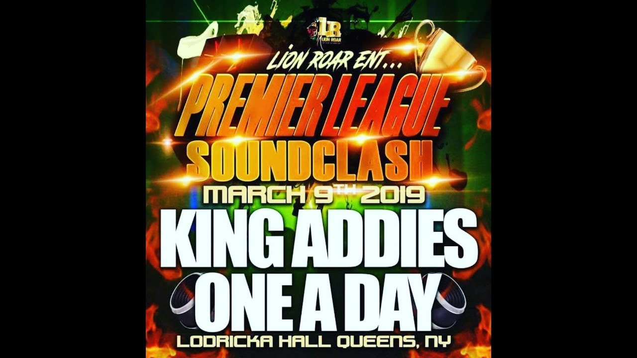 King Addies Vs One A Day MARCH 2019