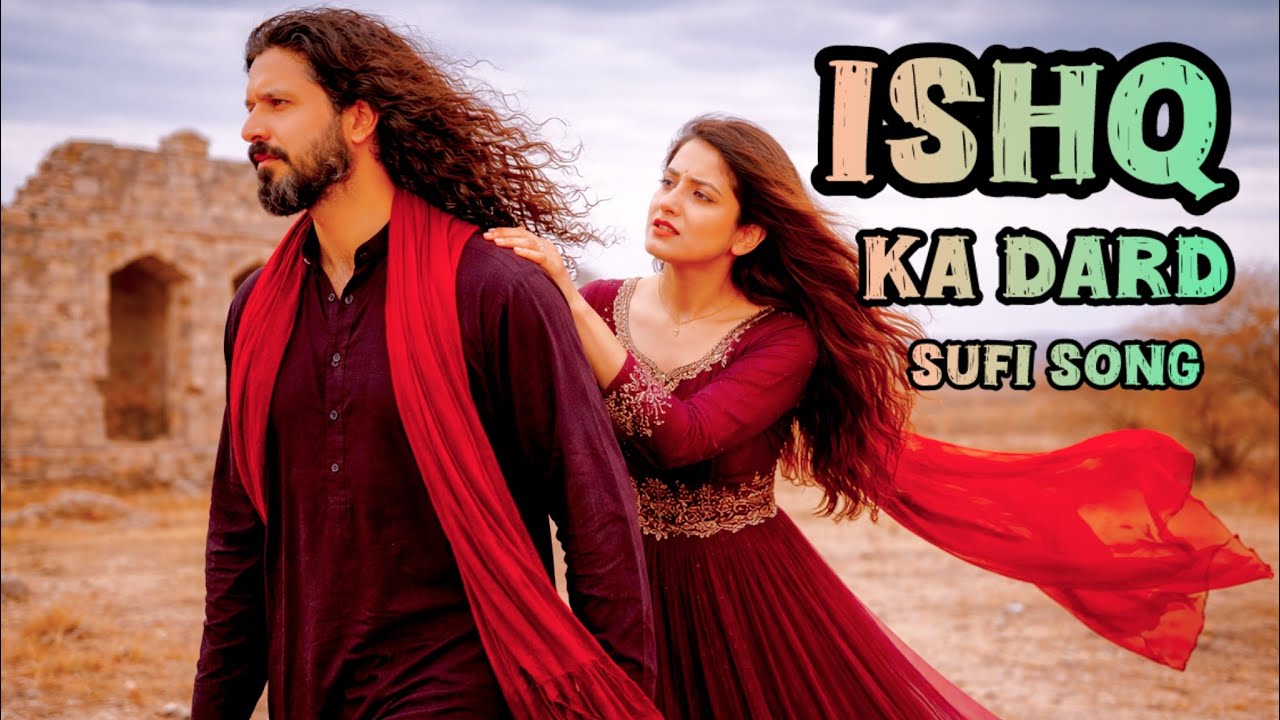 Ishaq Ka Dard | Soulful Sufi Song | Heart-touching Qawwali | 2026 sad song 