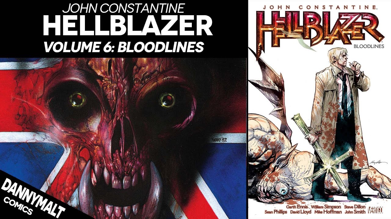John Constantine Hellblazer Volume 6: Bloodlines (Garth Ennis Run Explained)