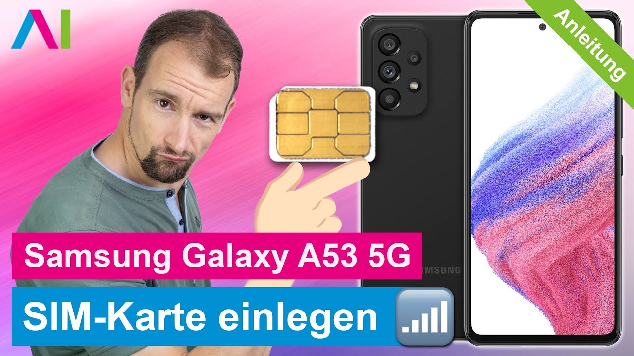Samsung Galaxy A53 5G - SIM-Karte einlegen • 🂠 • 📲 • 📡 • Anleitung | Tutorial