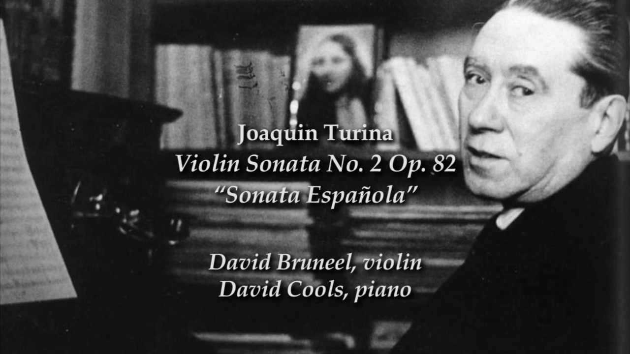 J. Turina - Violin Sonata No.2, Op.82  
