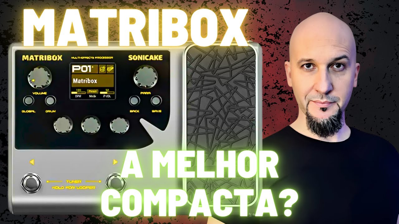 PEDALEIRA SONICAKE MATRIBOX I - O VÍDEO DEFINITIVO - REVIEW & VÍDEO MANUAL COMPLETO