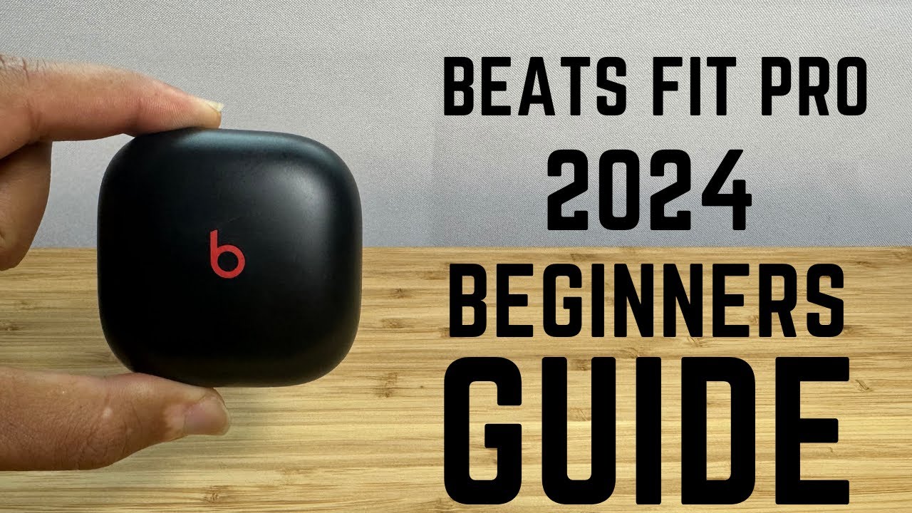 Beats Fit Pro — полное руководство для начинающих 2024 года