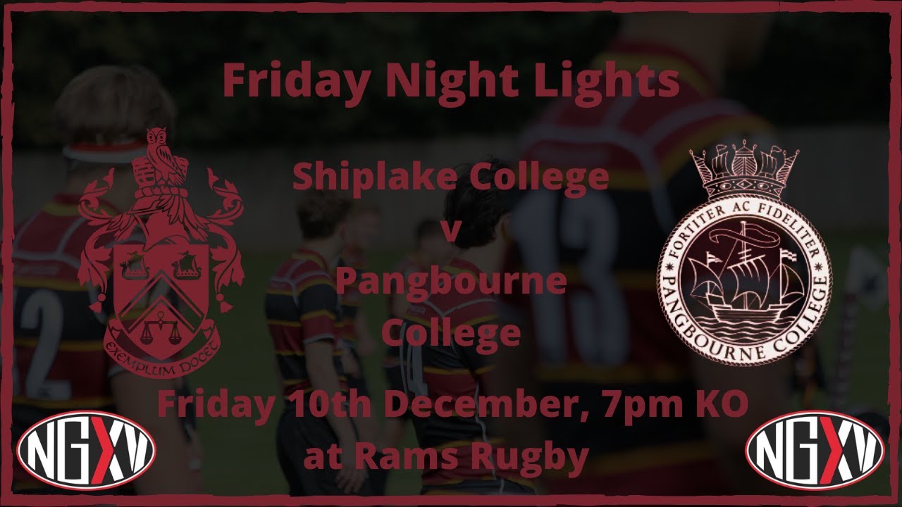 LIVE RUGBY: SHIPLAKE COLLEGE v PANGBOURNE COLLEGE