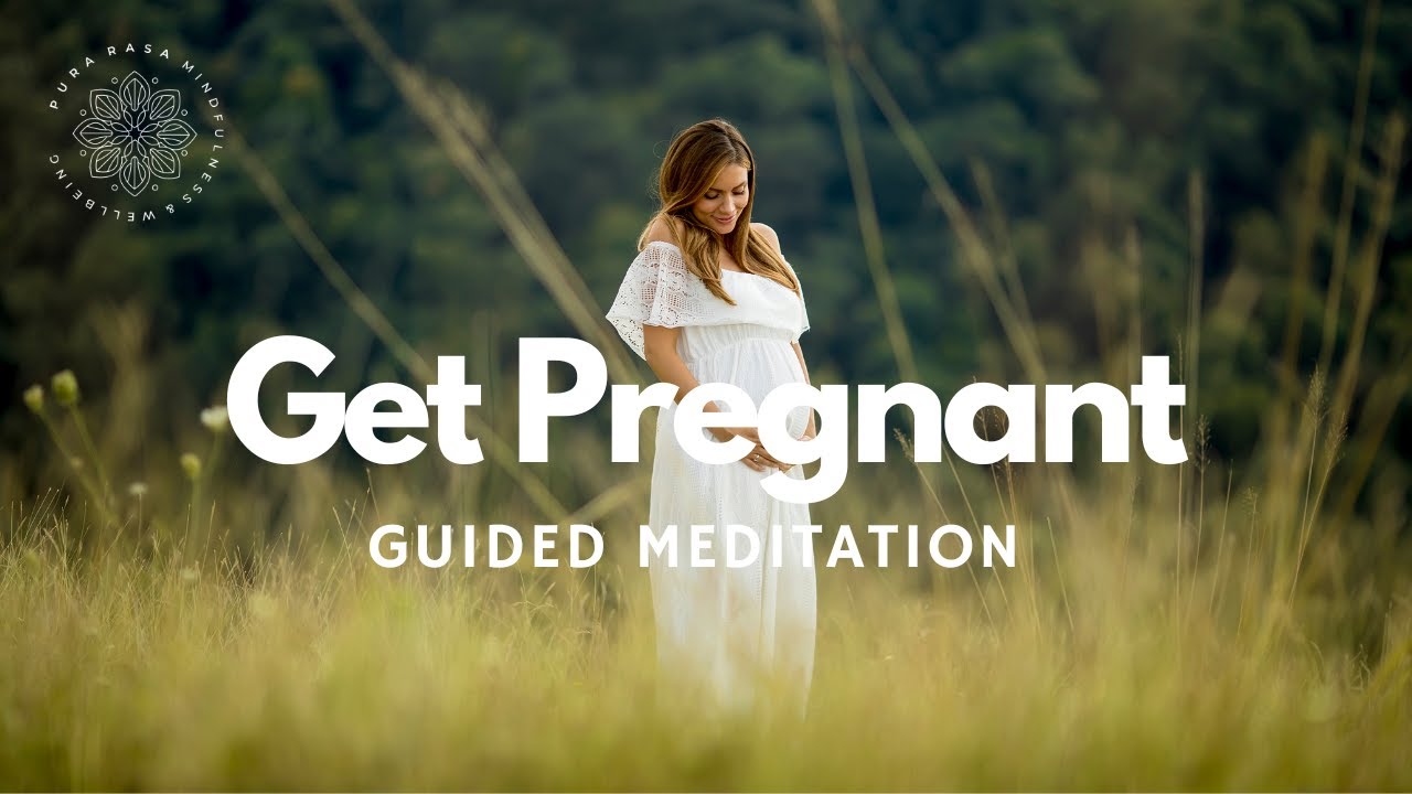 Conceive A Baby, Get Pregnant, Fertility Guided Meditation