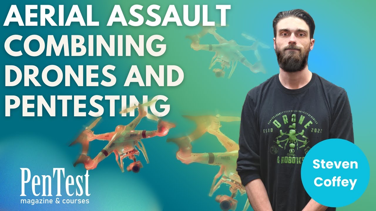 Enhancing Penetration Testing With Drones | Aerial Assault:Combining Drones and Pentesting | PenTest