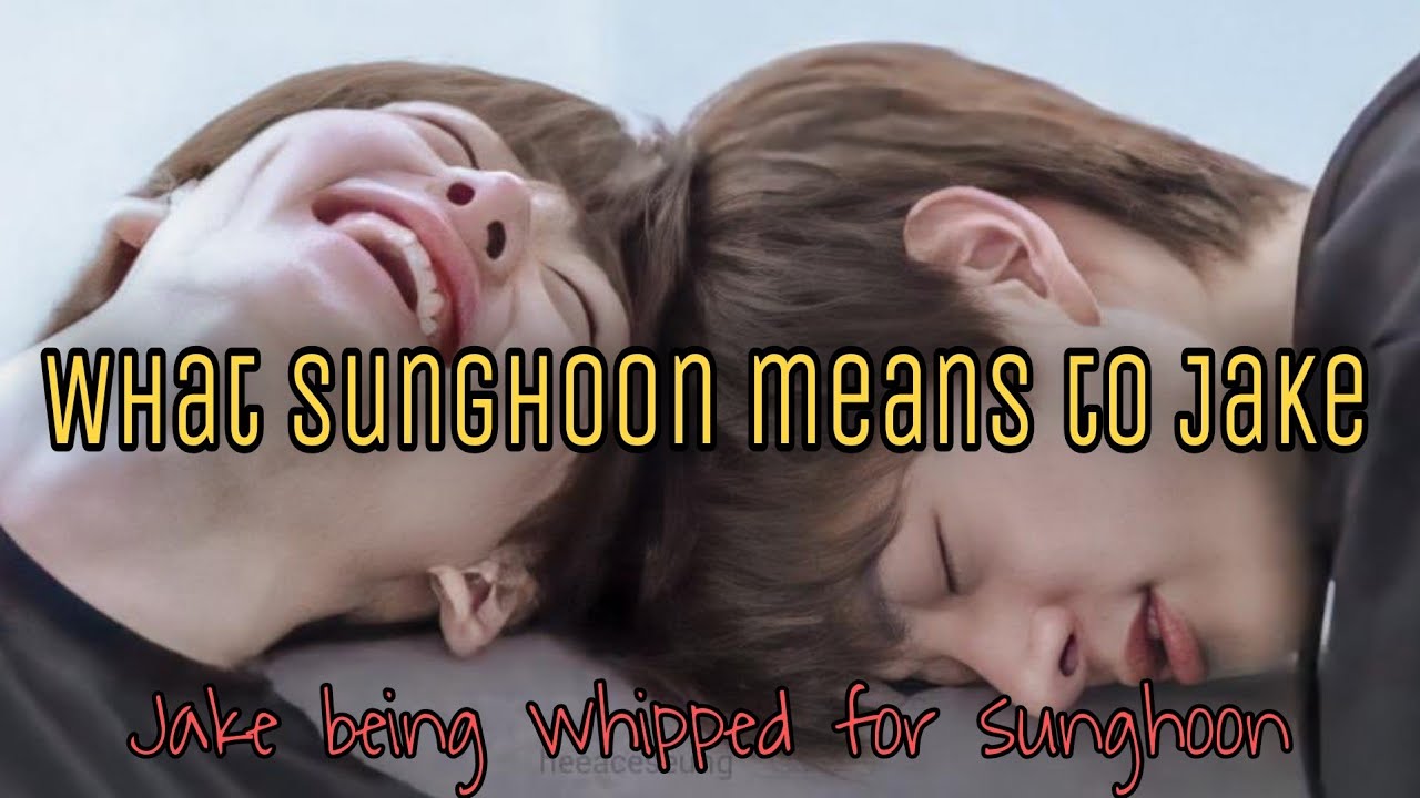 Jake being whipped for Sunghoon | What Sunghoon Means to Jake | Jakehoon Compilation #whippedJake 💜