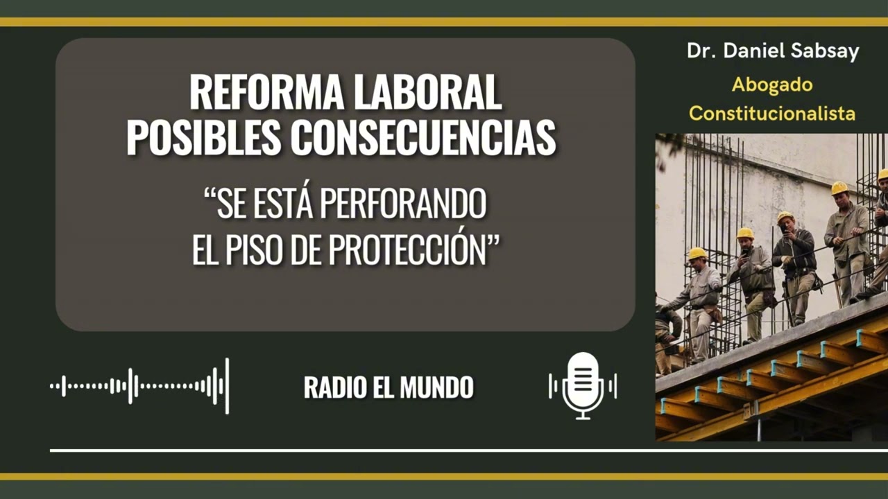 Reforma Laboral - Razones por las cuales es inconstitucional