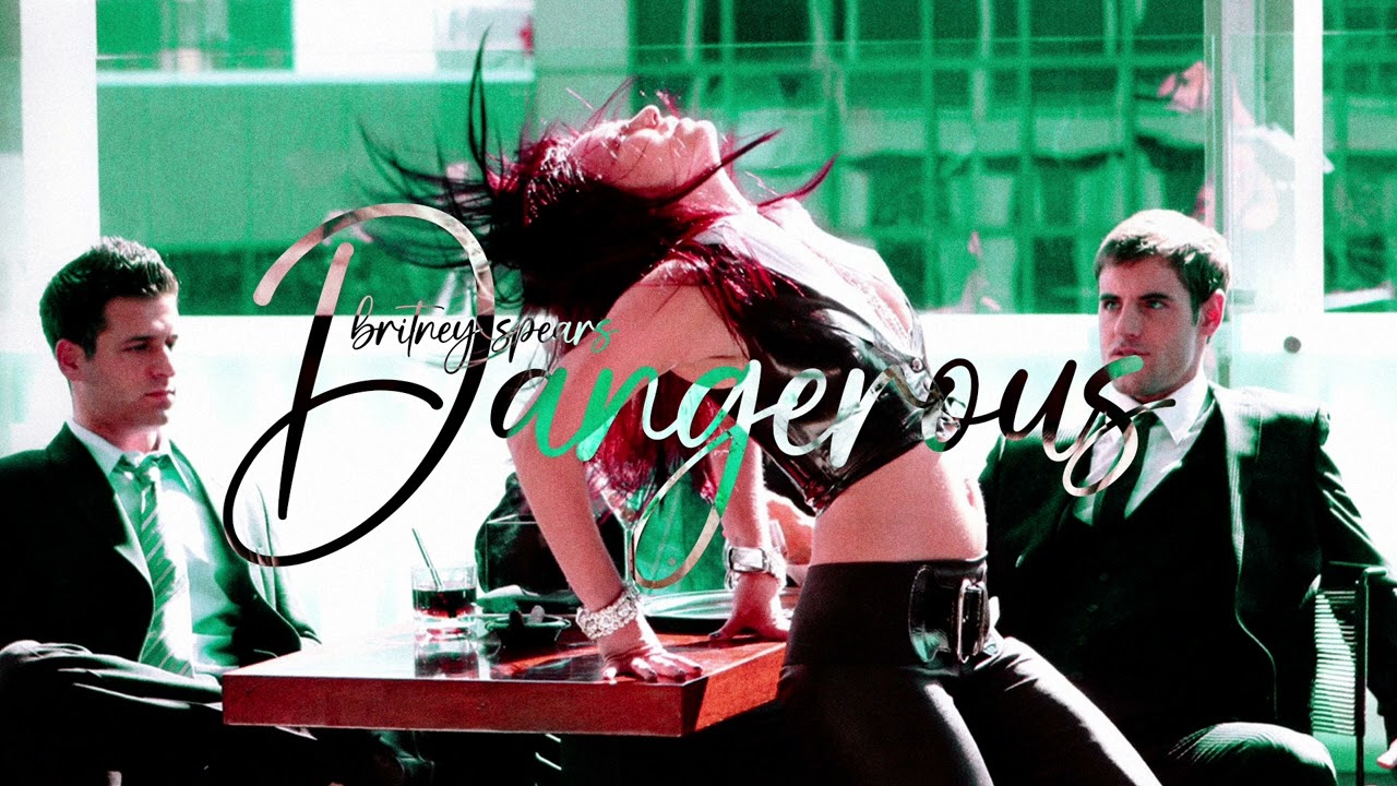 Britney Spears - Dangerous