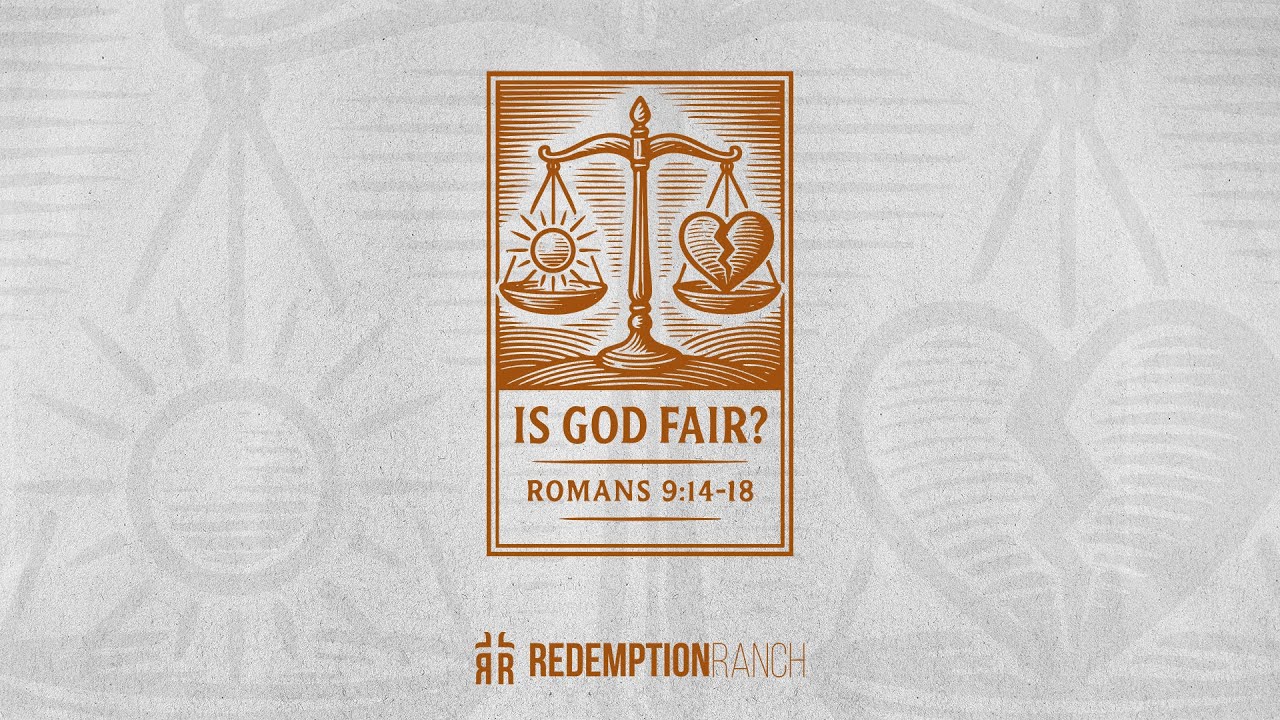 Is God Fair? The Truth About God’s Mercy and Justice | Romans 9:14-18