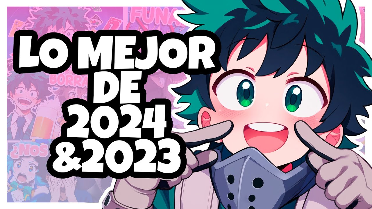 LO MEJOR DE 2024 Y 2023 🤩