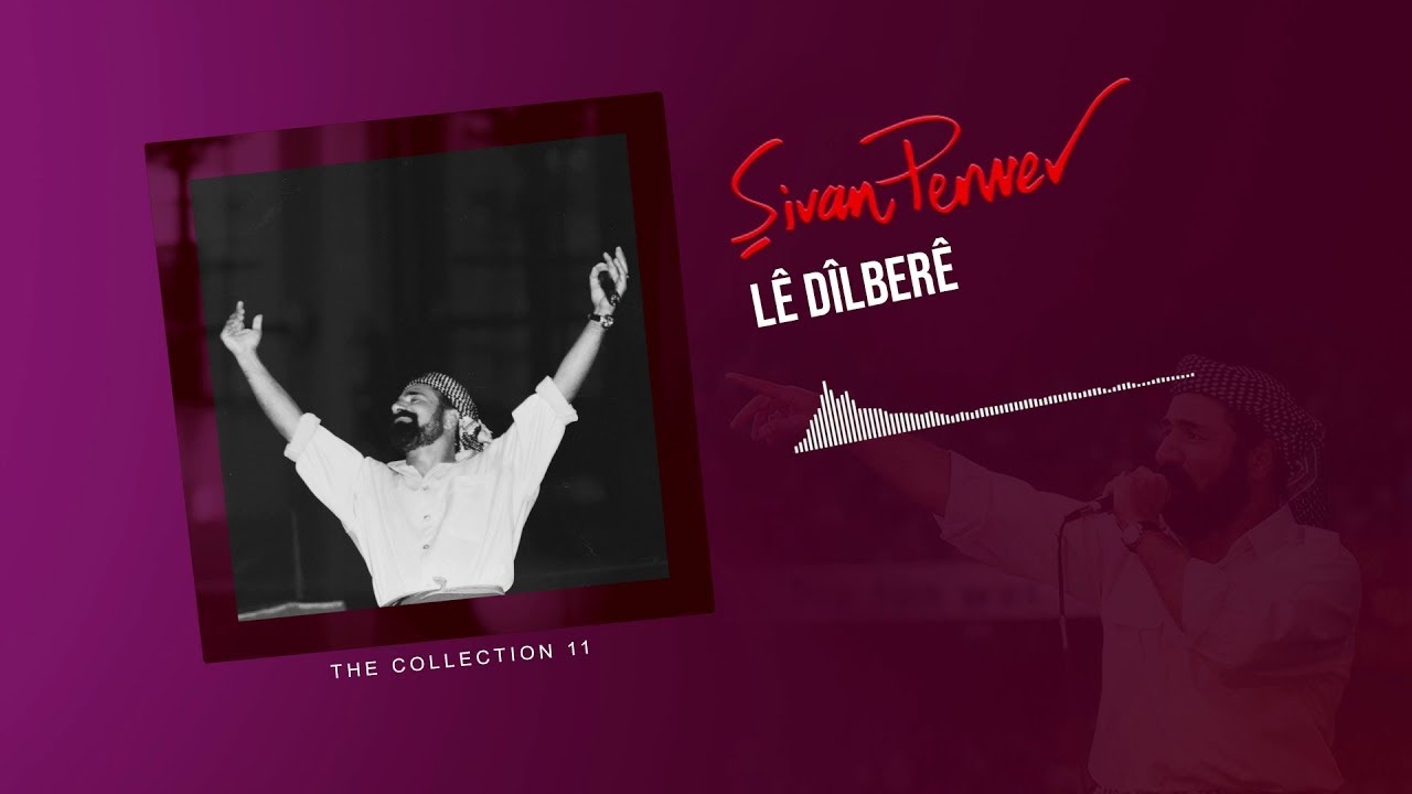 Şêxa Canê - Şivan Perwer - (The Collection 11 - 1986)