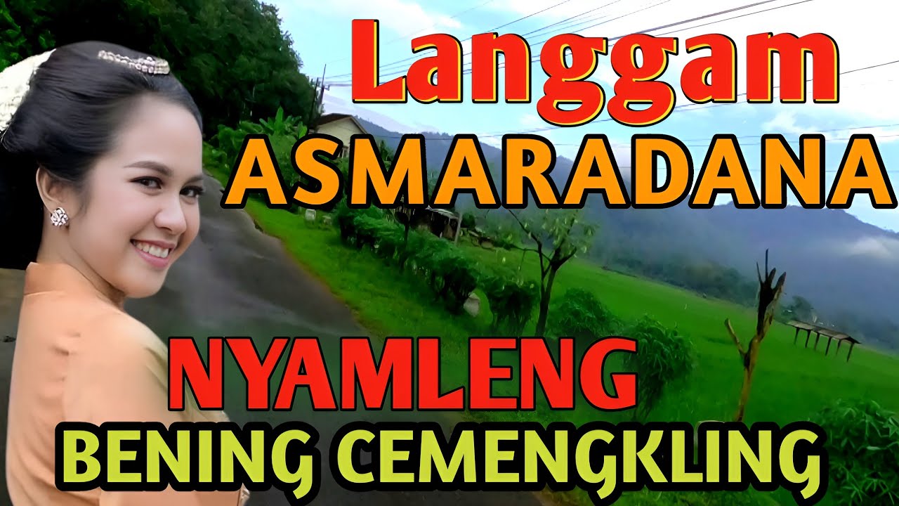 LANGGAM ASMARADANA - GENDING JAWA LAWAS PALING NGANGENI - PAS DILARAS WAYAH ESUK SORE - UYON2 JAWA