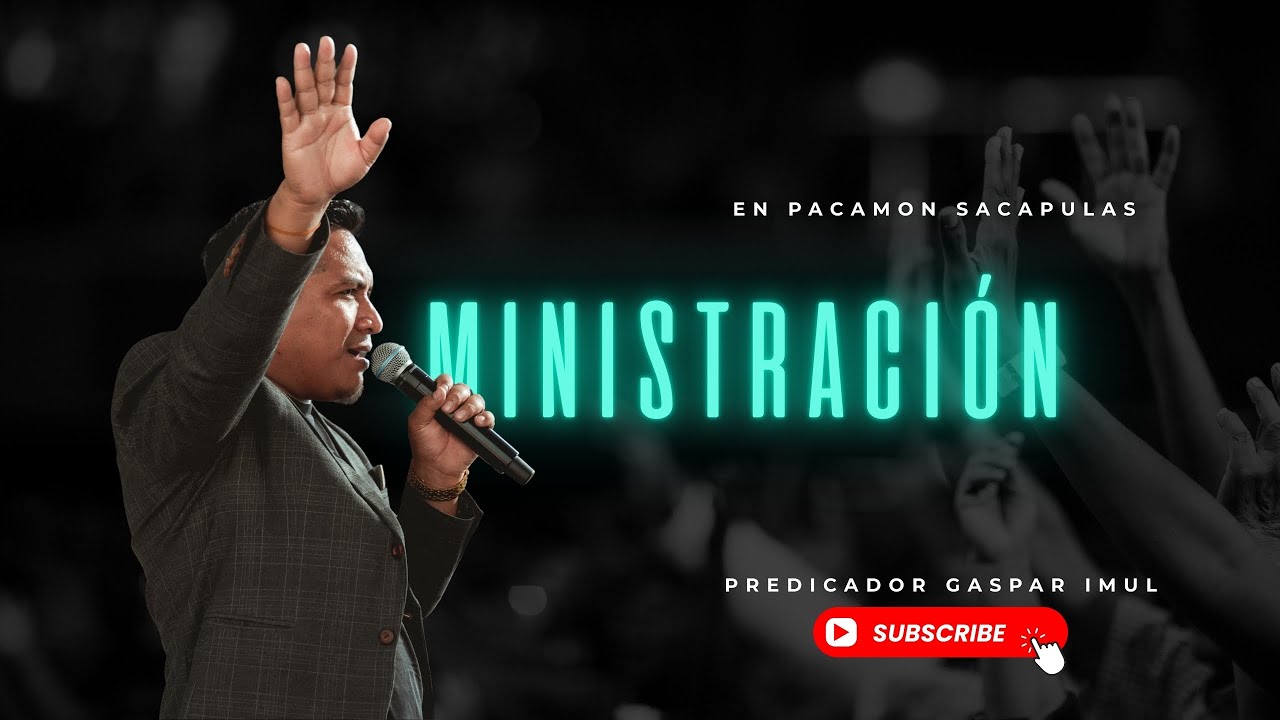 GASPAR IMUL Y SU BANDA RESTAURACION Ministración EN PACAMON SACAPULAS