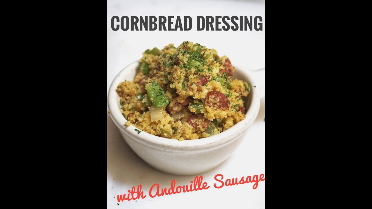 Cornbread & Andouille Dressing