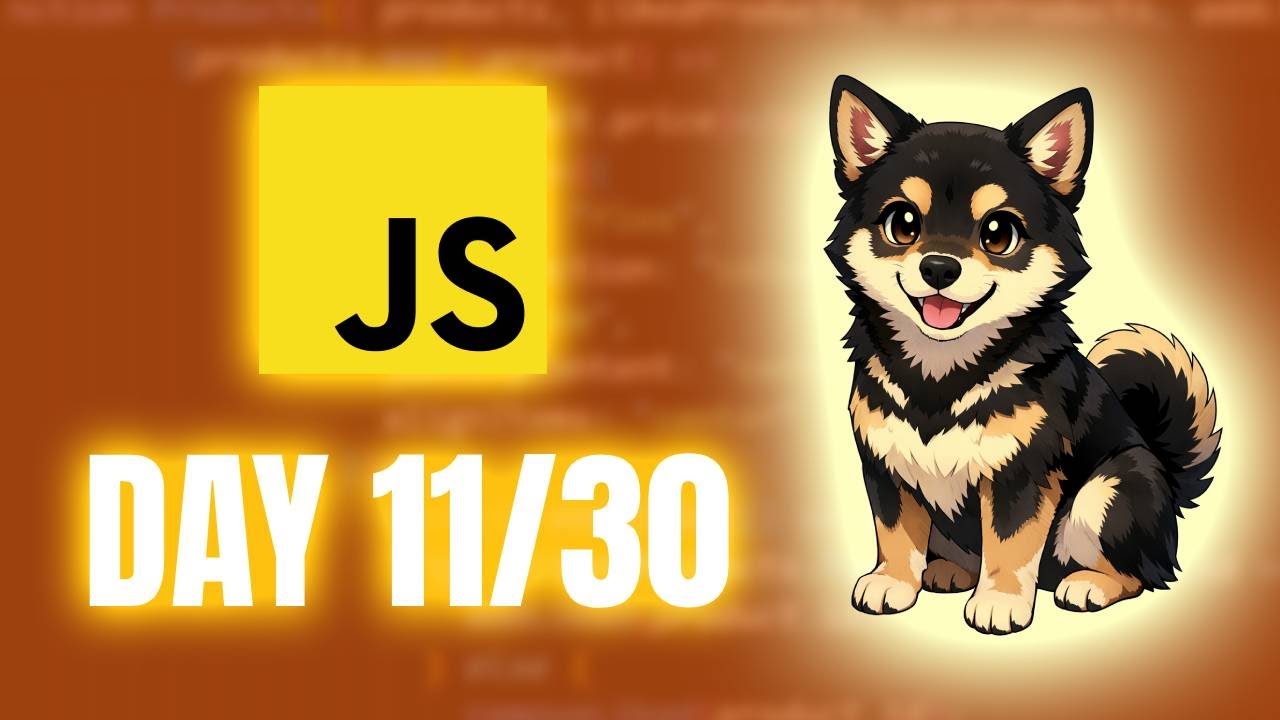 30 Days Of JavaScript Day 11/30 (Polishing My JavaScript Skills)