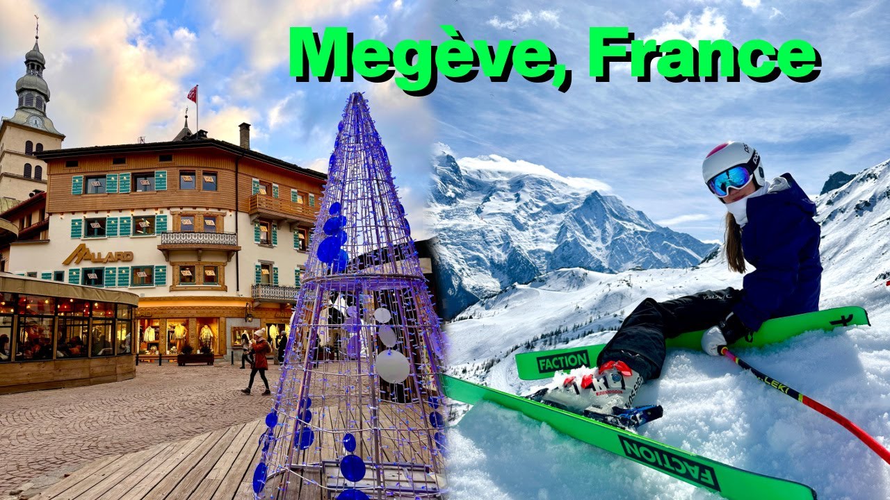 MEGÈVE - A Charming Ski Town in France You’ve Probably Never Heard Of