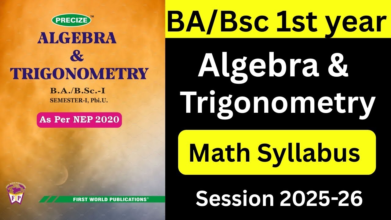 Algebra and trigonometry bsc 1st year math | bsc 1st year pu chd math syllabus | Mission graduate 