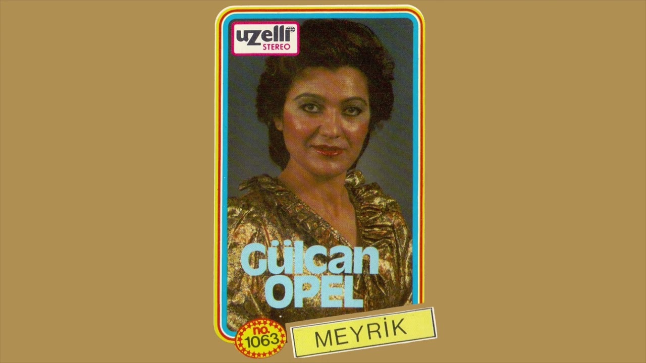 Evladım Diyerek - Gülcan Opel (Meyrik Albümü)