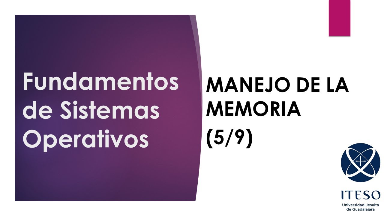Sistemas Operativos, Manejo de la memoria 5 Paginación parte 1