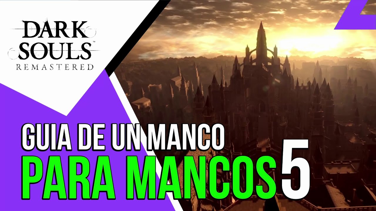 Bienvenido a la Fortaleza de Sen! Guía para Mancos de DARK SOULS 💀🔥(5)