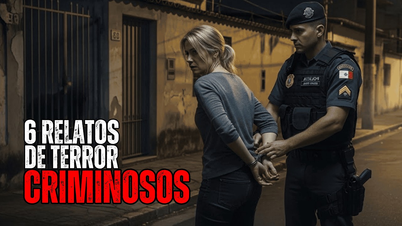 6 RELATOS PERTURBADORES DE CRIMINOSOS | HISTÓRIAS DE TERROR