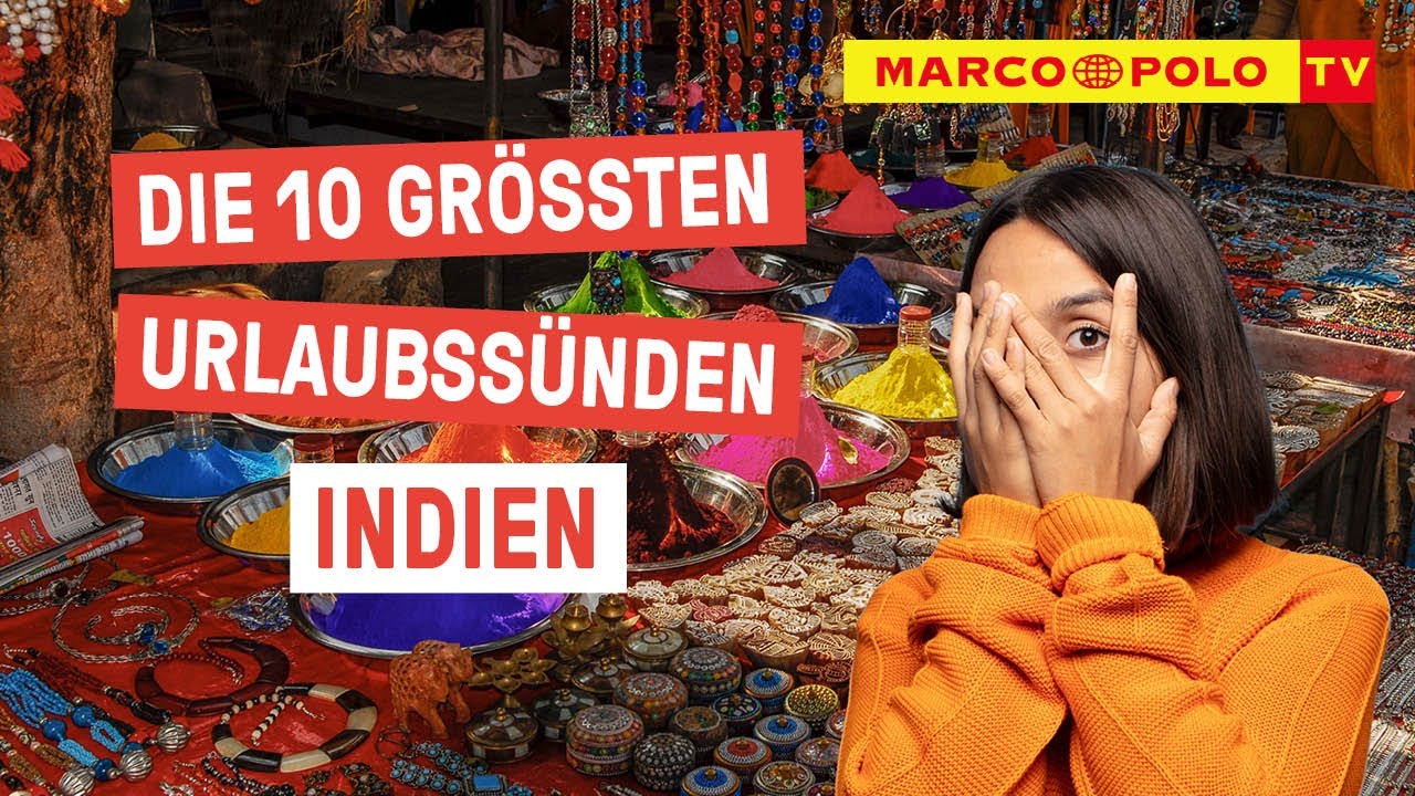 10 Dinge, die du in INDIEN auf keinen Fall tun solltest