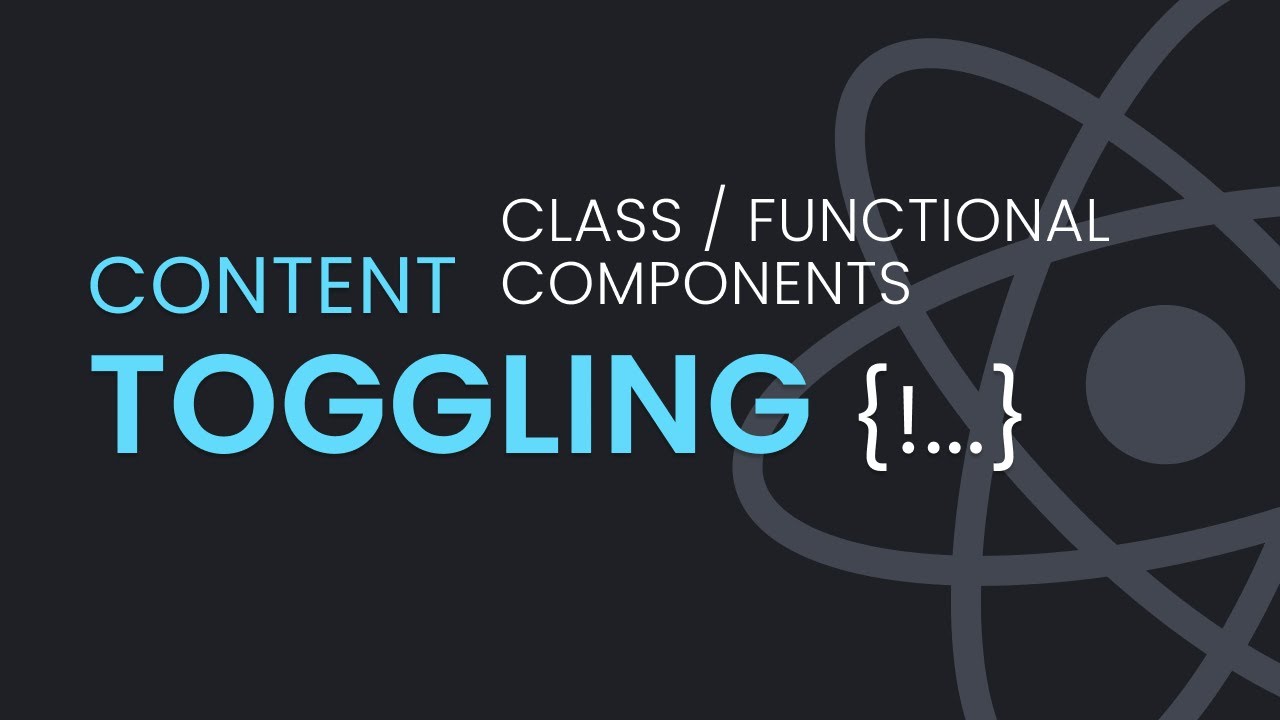 Toggle Content in Class Based & Functional Component | Class Based VS Functional Component Toggle