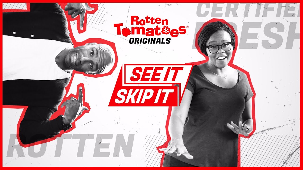 'See It/Skip It' Trailer - New Rotten Tomatoes Show!