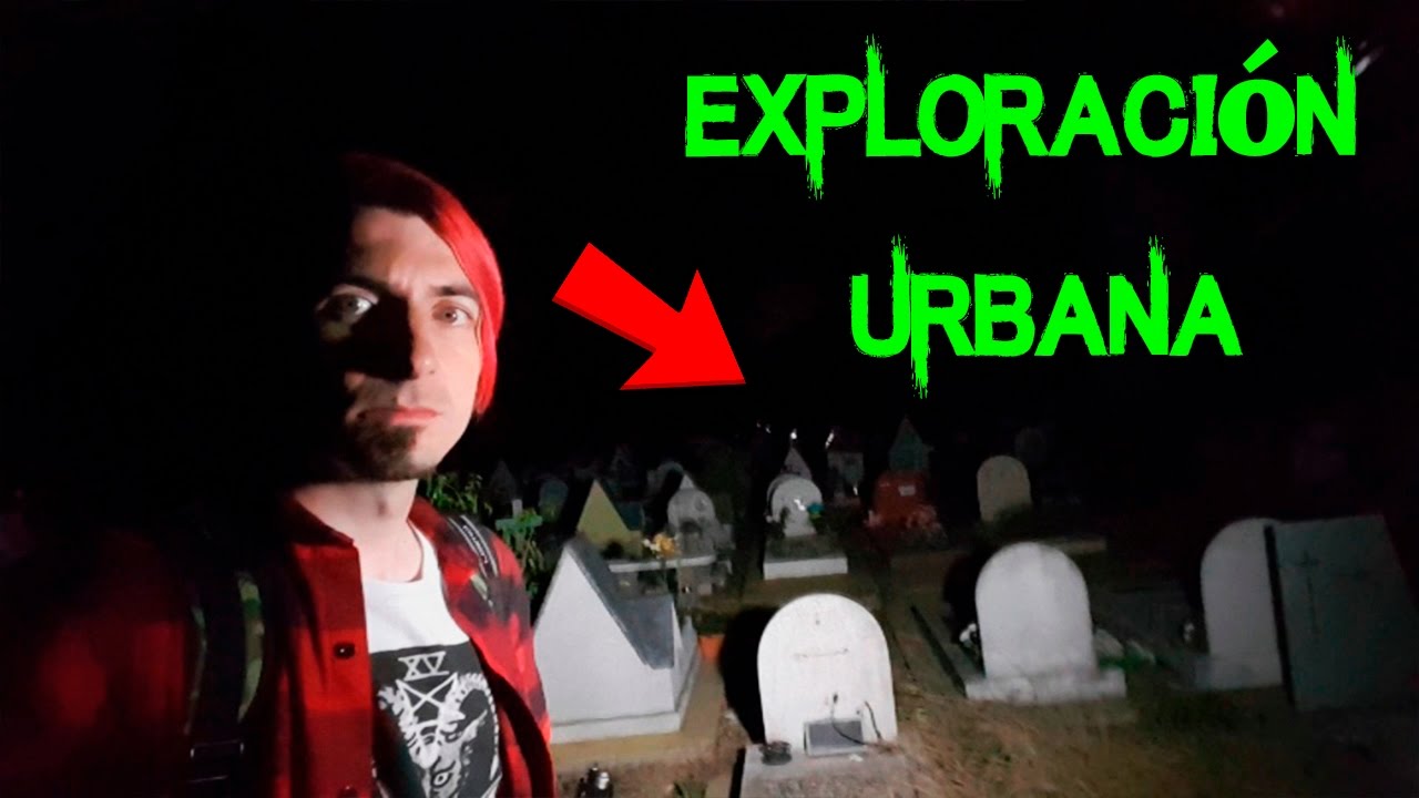 EXPLORANDO CEMENTERIO DE NOCHE  #URBEX 10 parte1