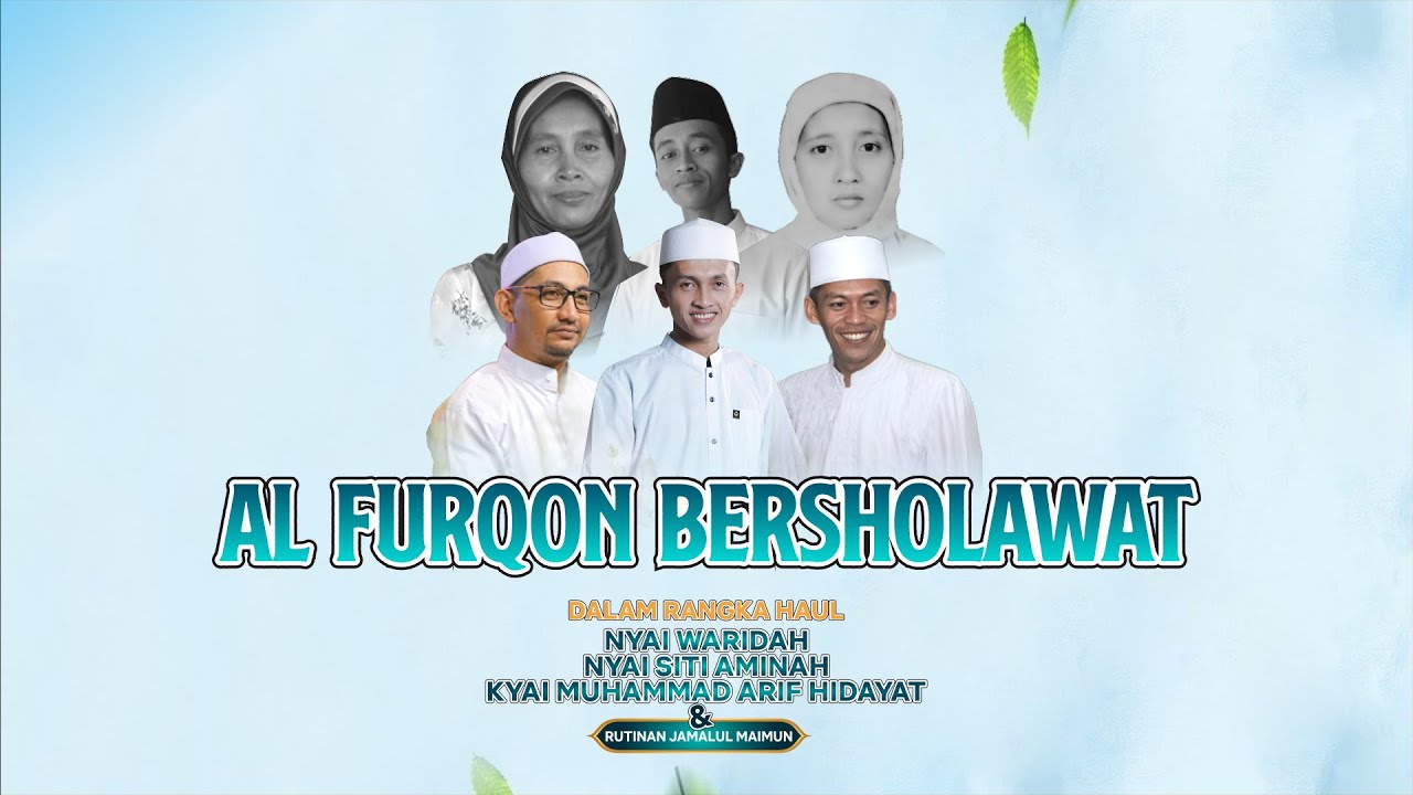 🛑 LIVE || AL-FURQON BERSHOLAWAT DAN MAJELIS HAUL