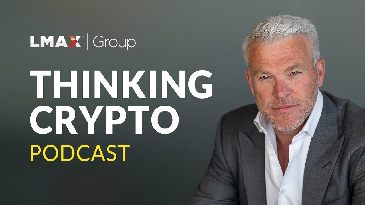 LMAX Group CEO David Mercer on Crypto Markets & Institutional Adoption | Thinking Crypto Podcast