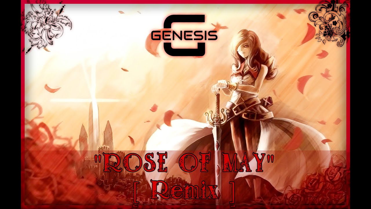FFIX - ROSE OF MAY [ Genesis Remix ] ( Beatrix Theme )