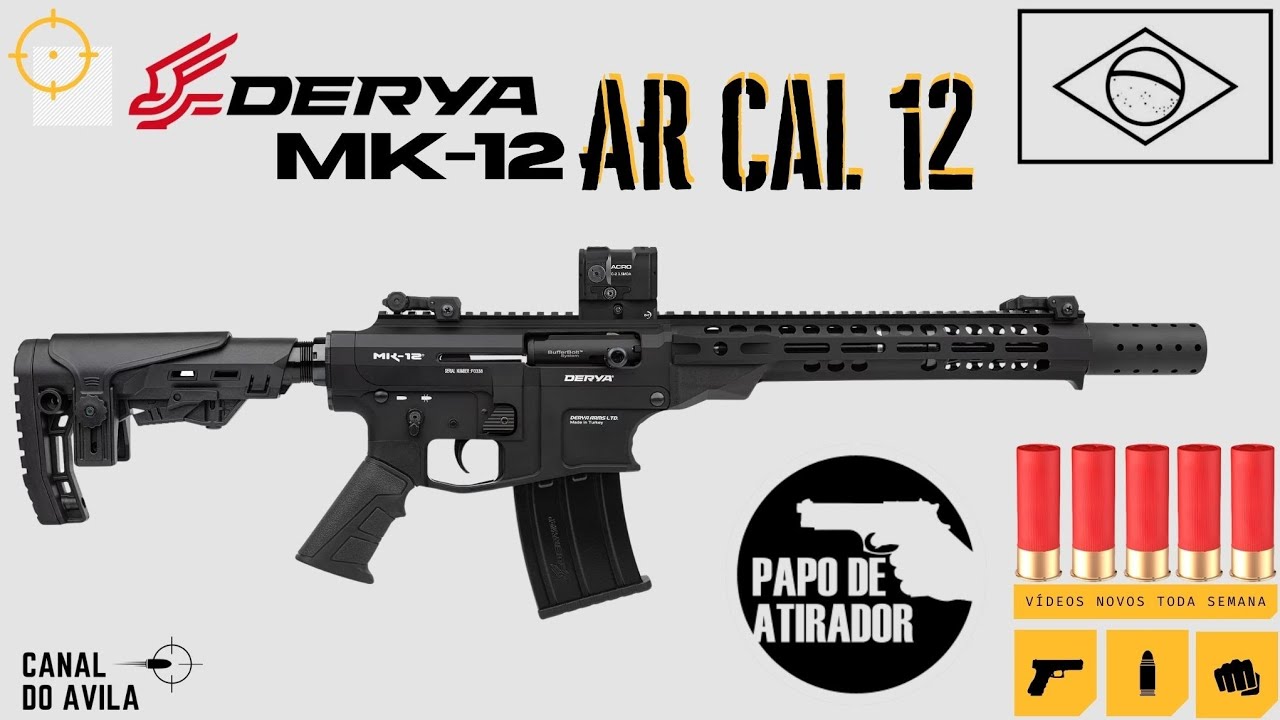 Derya MK12 AR no Calibre 12 do Papo de Atirador