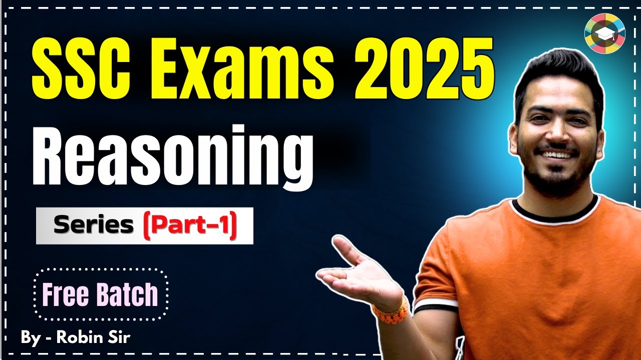 Series Reasoning Masterclass Part 1 🔥 | Best Tricks for SSC, UPSC, Railway 2025 Exams