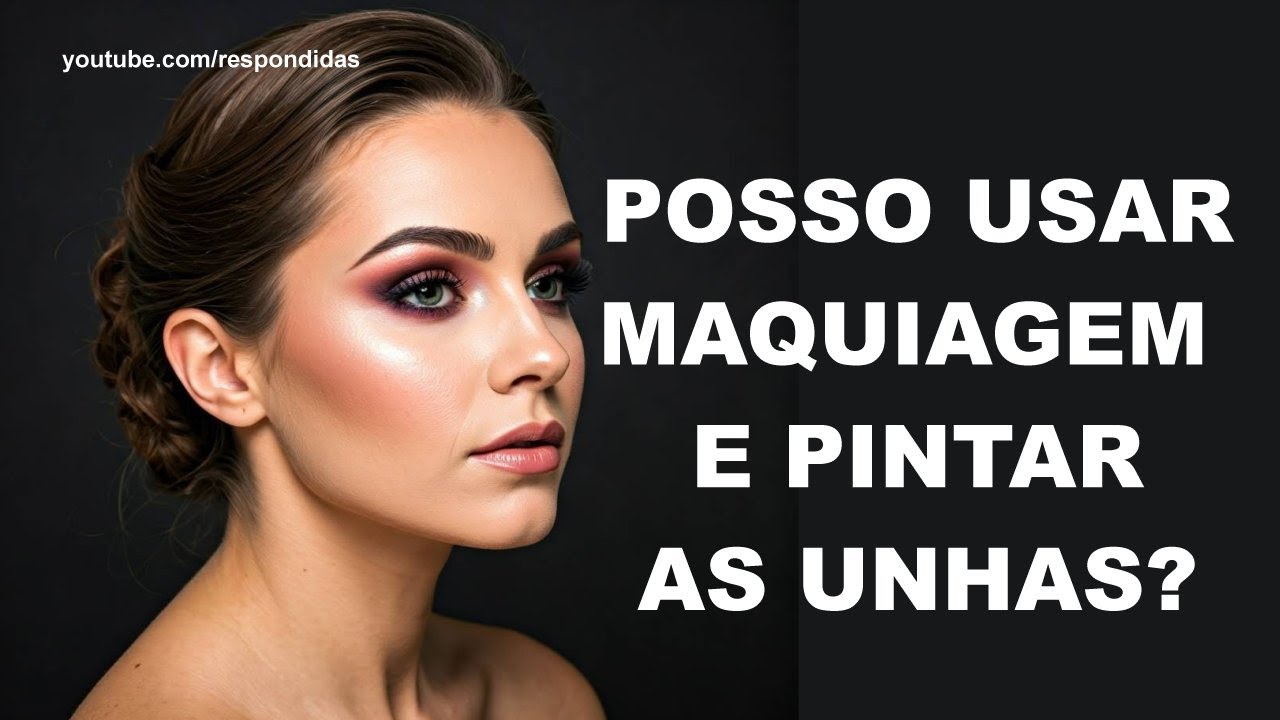 #1742 Posso usar maquiagem e pintar as unhas? Mario Persona
