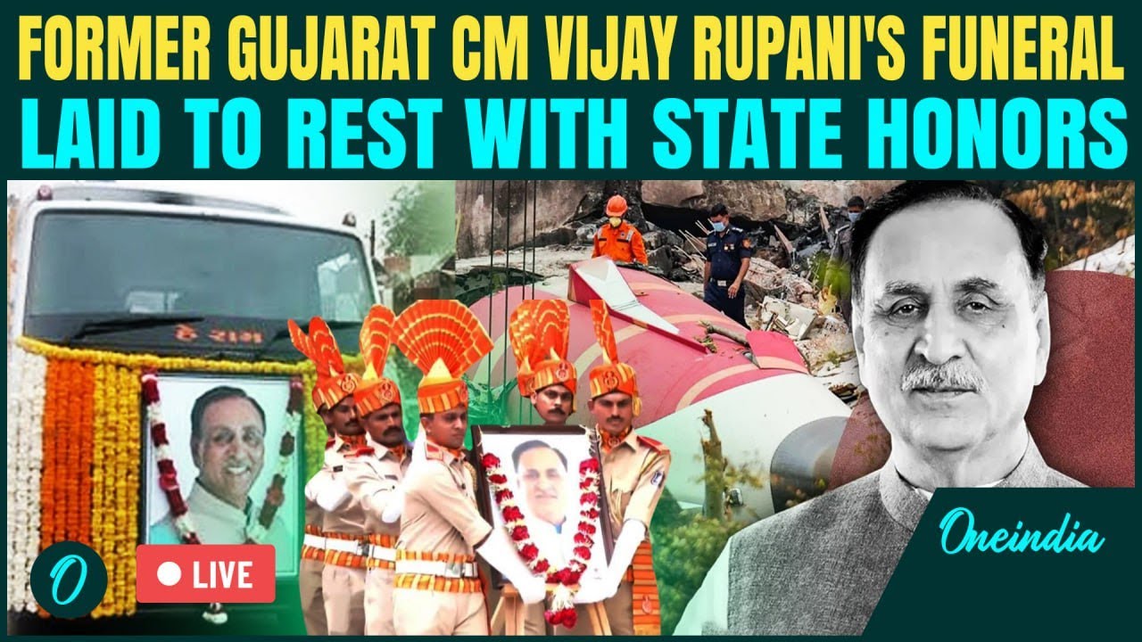 LIVE: Vijay Rupani Last Rites &ndash; Former Gujarat CM State Funeral in Rajkot | Ahmedabad Plane Crash