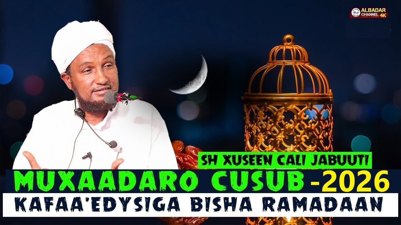 Muxaadaro Sideen oga faadeysanaa bisha ramadaan Sheekh husein Ali djabuti