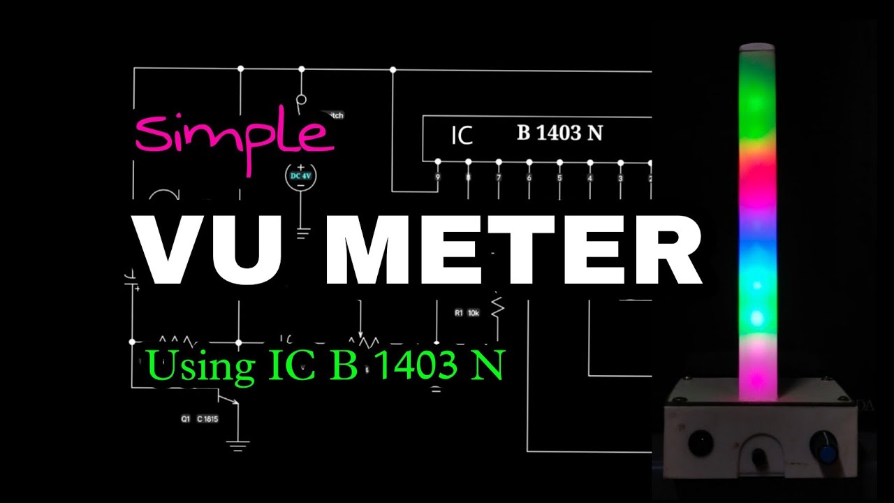 Simple VU Meter Using IC 1403. 4V Battery.