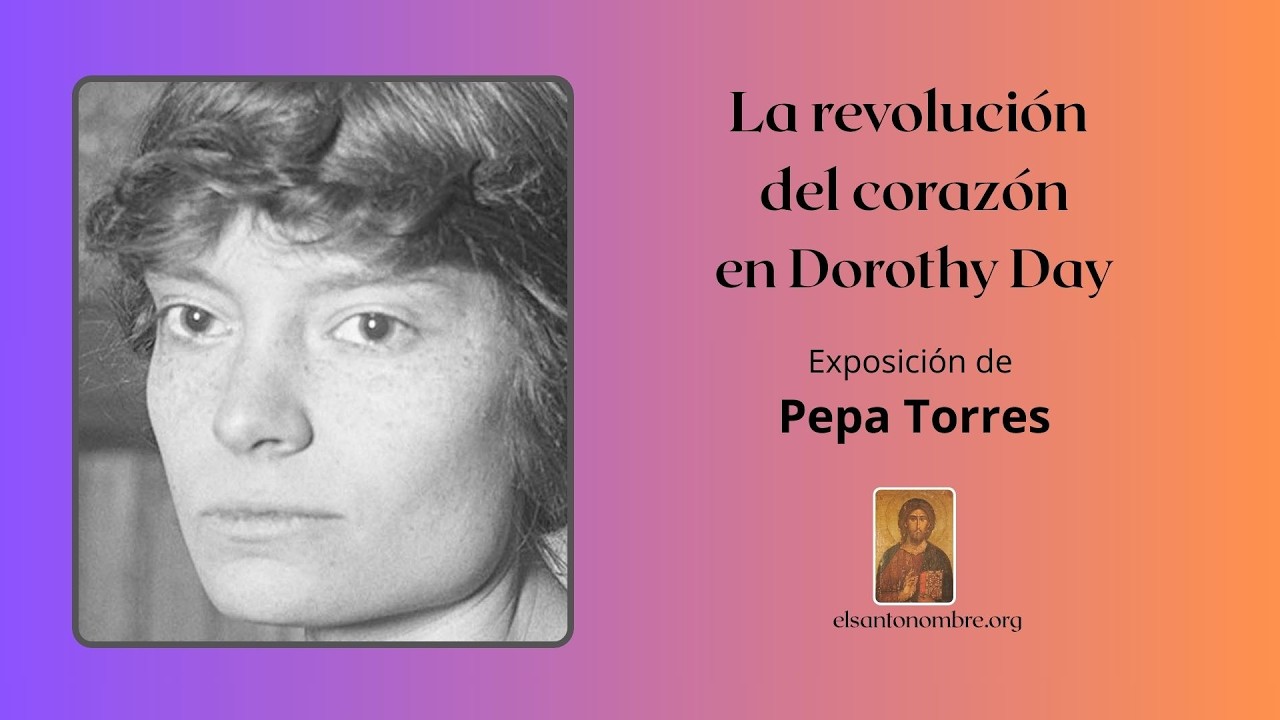 En vivo ahora - Curso de mística universal - sobre Dorothy Day mística y activista, por Pepa Torres.
