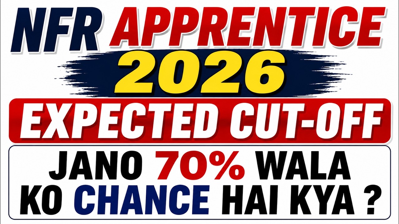 NFR Apprentice 2026 Expected Cut Off | 70% Wale Ka Chance Hai Kya? | 6777 Vacancy Cutoff