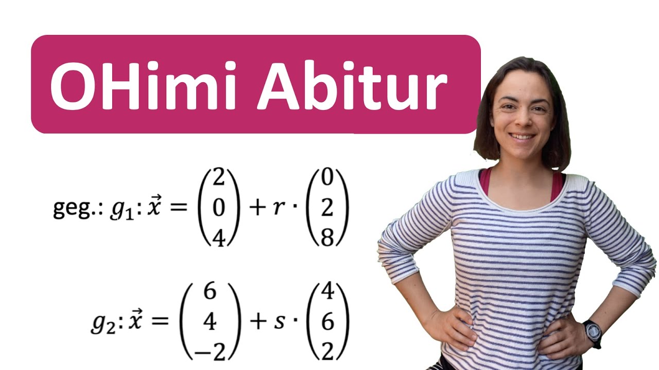 MATHEABI '26 | Typische Klausuraufgabe | OHimi Vektorrechnung | Geraden und Geradenscharen