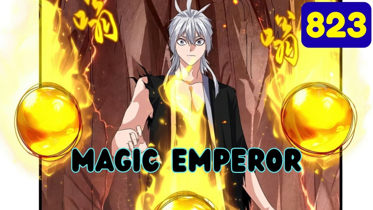 Magic Emperor chapter 823