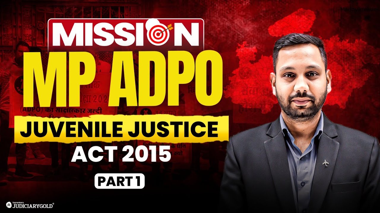 MP ADPO 2025 | Juvenile Justice Act - MCQ solving | Part 1 | By Judiciary Gold