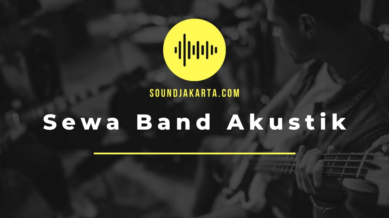 Jasa Sewa Band Akustik - Wedding, Cafe, Event (Soundjakarta.com)