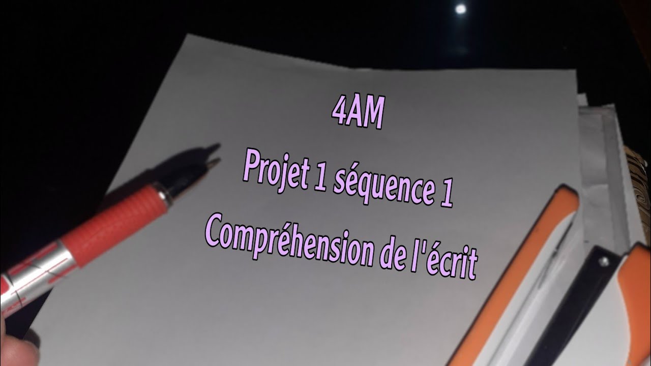 4AM projet 1 séquence 1  compréhension de l'écrit