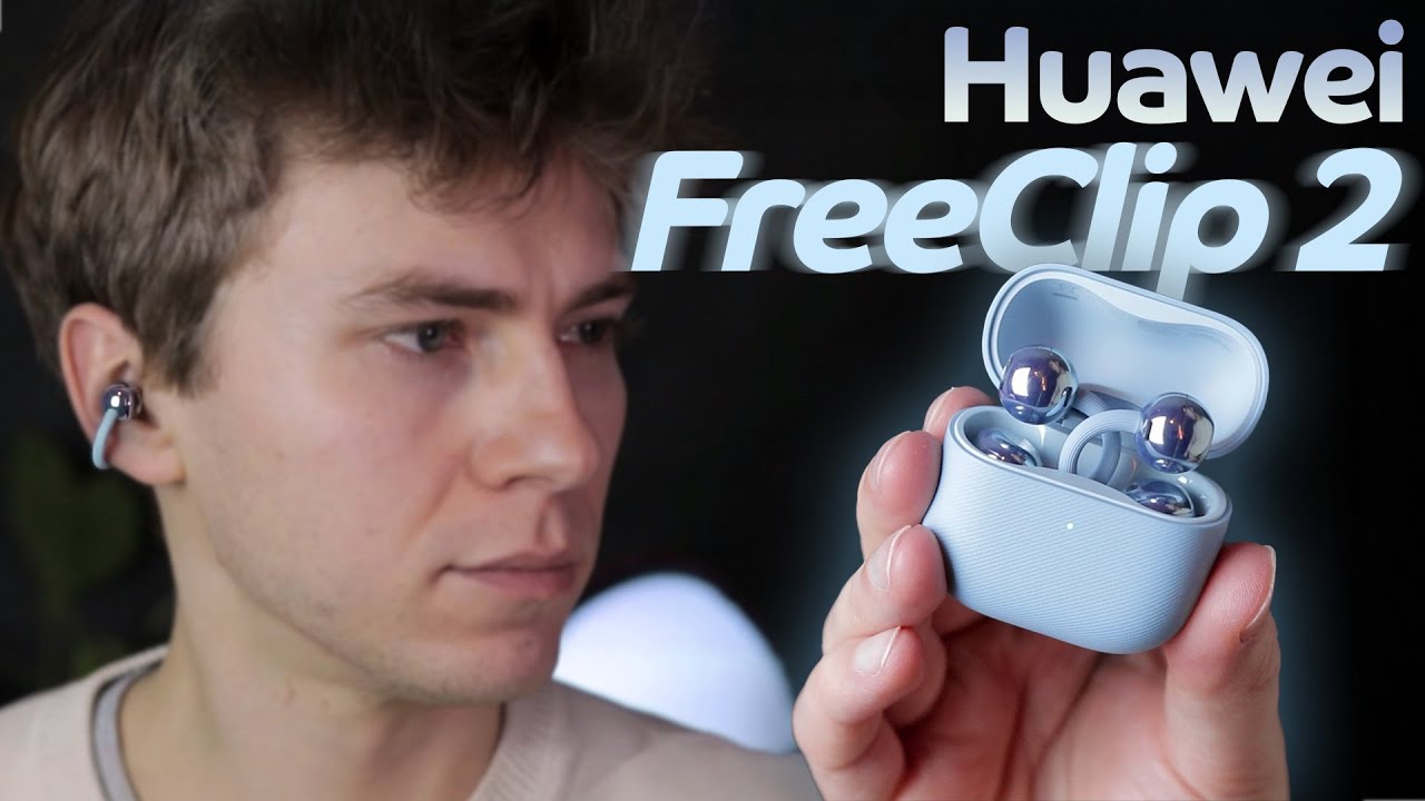 Обзор Huawei FreeClip 2 — неплохое продолжение.