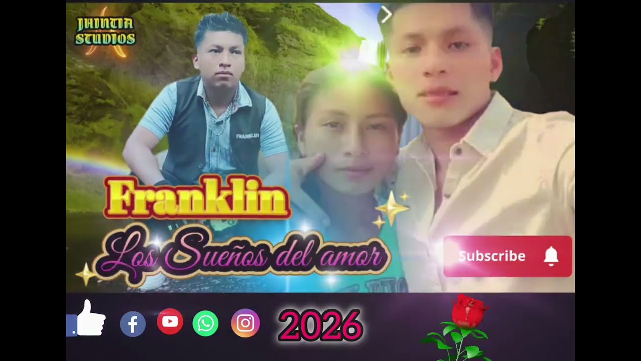 Franklin Y Su Grupo Los Sueños del amor Primicia 2026/2027