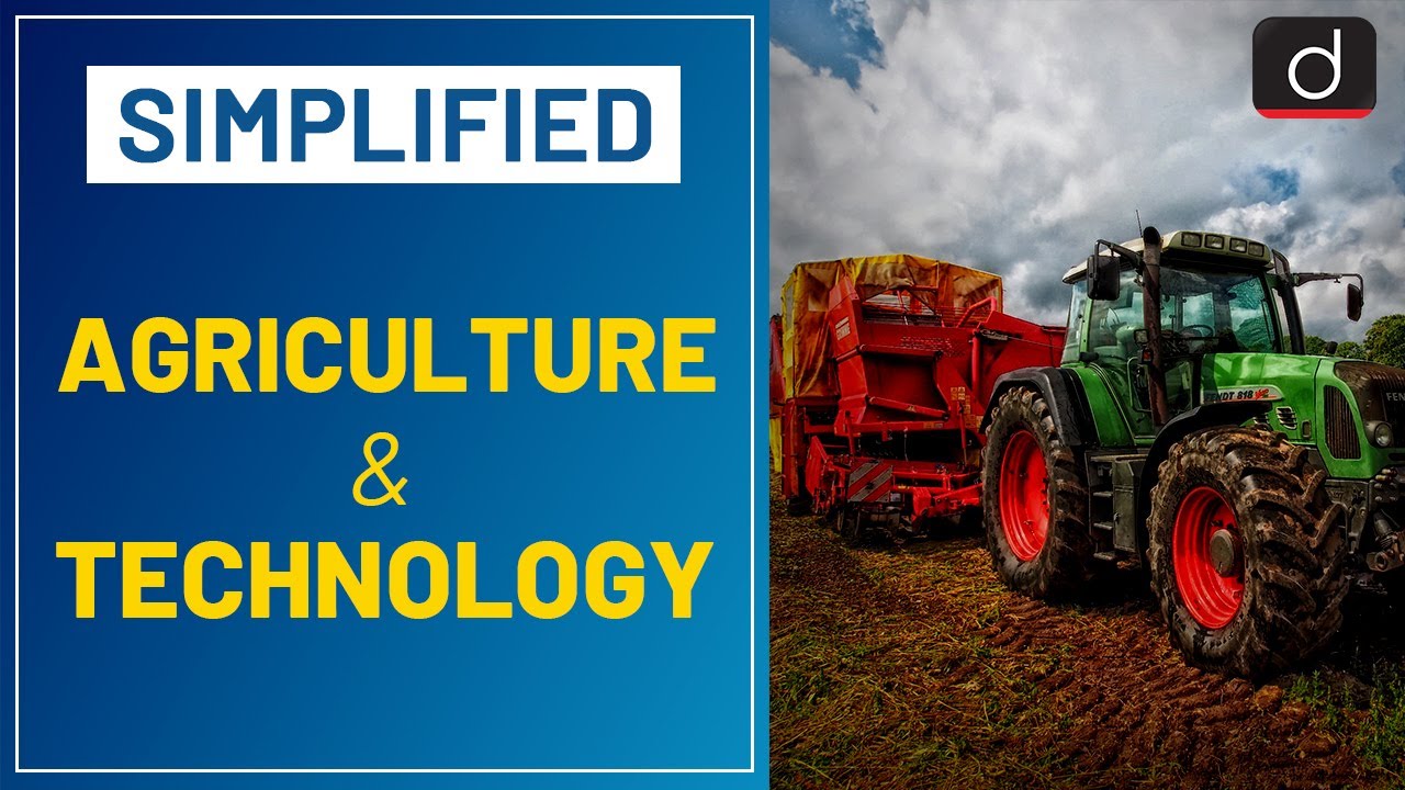 Agriculture & Technology - Simlified | Drishti IAS English