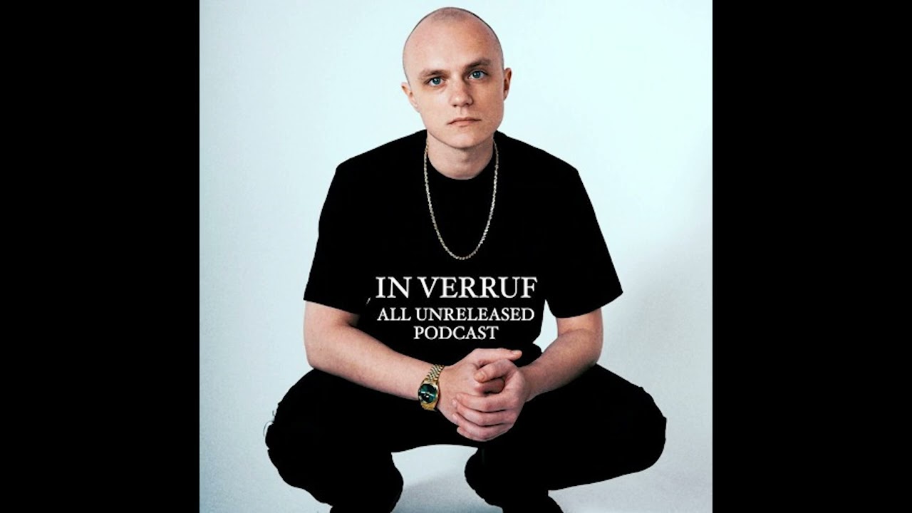 In Verruf - All Unreleased Podcast (13 Unreleased Tracks)